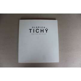 Oldřich Tichý. Jedním tahem těsně nad zemí (výstavní katalog, malířství, abstrakce) Oldřich Tichý. Jedním tahem těsně nad zemí (výstavní katalog, malířství, abstrakce)