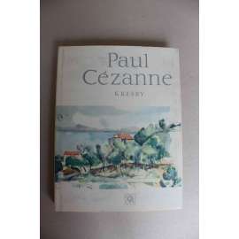 Paul Cézanne. Kresby (edice: Mistři světové kresby, sv. 9) (kresba, malířství, zátiší, krajinomalba, postimpresionismus)
