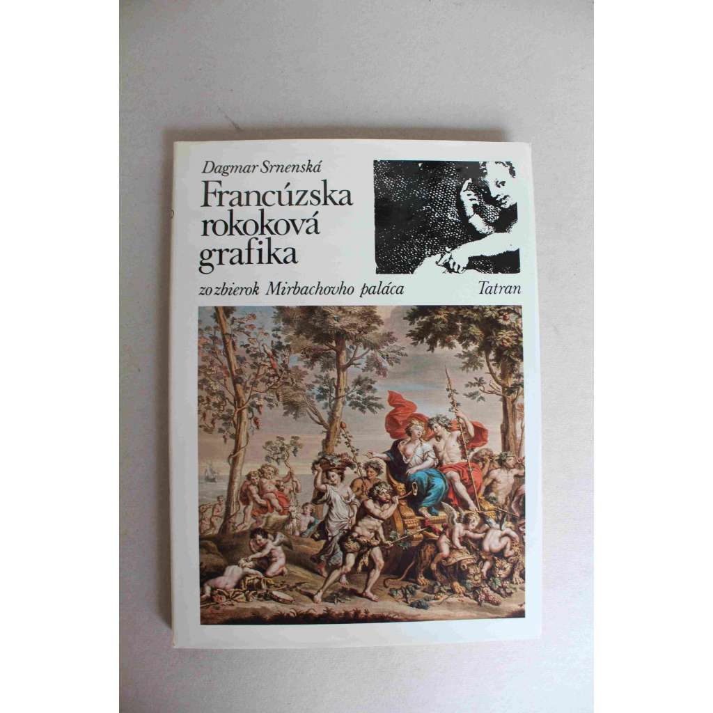 Francúzska rokoková grafika zo zbierok Mirbachovho paláca (Francouzská rokoková grafika ze sbírek Mirbachova paláce, rokoko, mj. J. B. Massé, G. Duchange, J. Audran, R. Gaillard, N. Dufour)