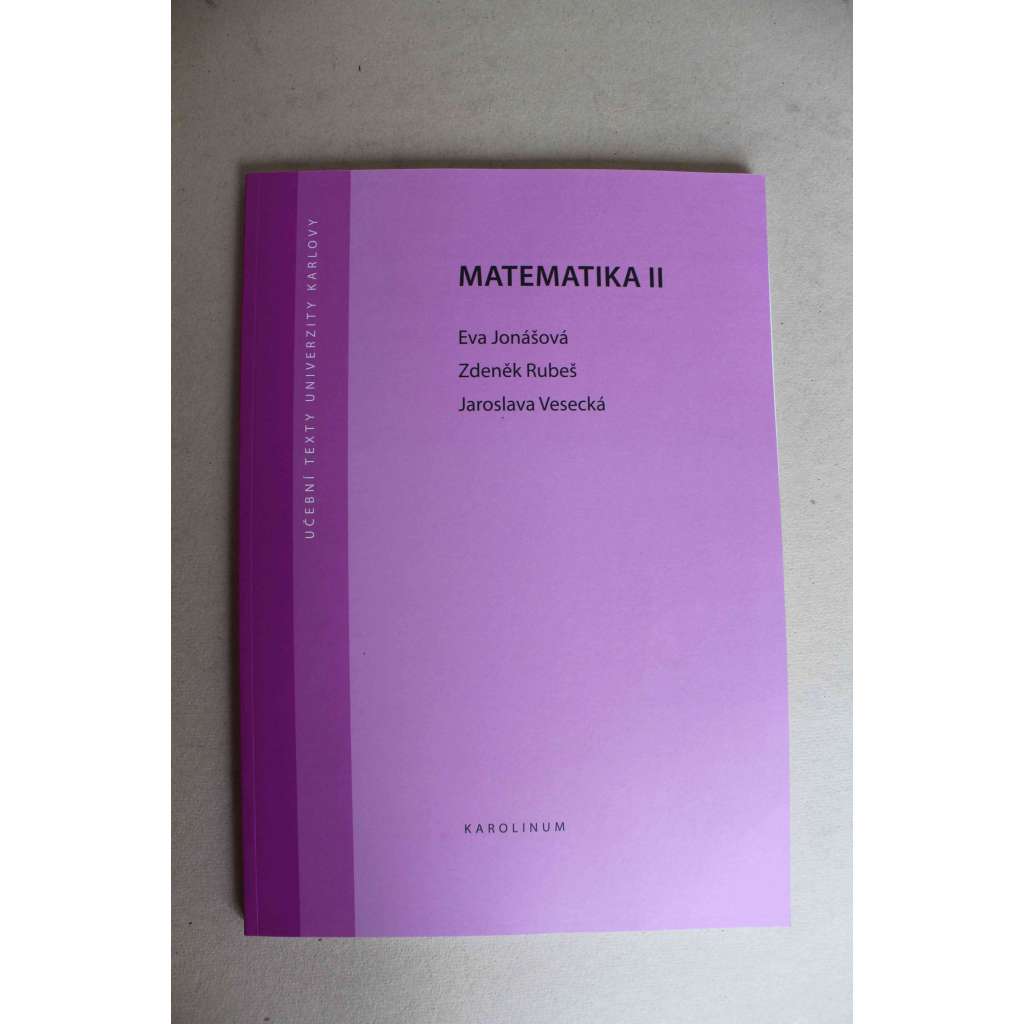 Matematika II (edice: Učební texty Univerzity Karlovy v Praze) (učebnice, funkce, posloupnosti a řády)
