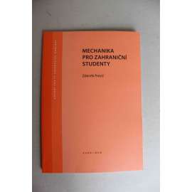 Mechanika pro zahraniční studenty (edice: Učební texty Univerzity Karlovy) (učebnice, mechanika, dynamika, páka, kladka, gravitační pole, dráha)
