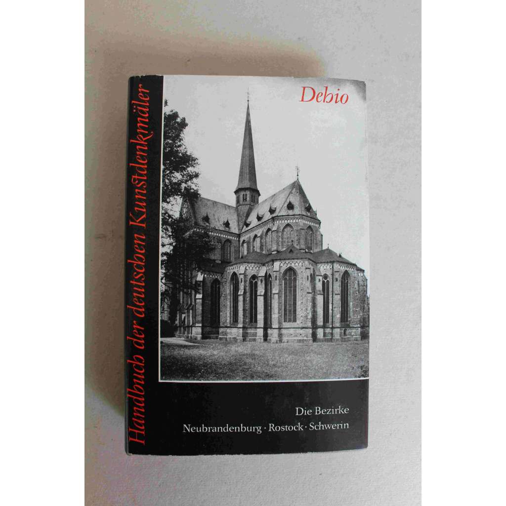 Die Bezirke Neubrandenburg, Rostock, Schwerin (Handbuch der deutschen Kunstdenkmäler) (Umělecké památky, Německo, architektura, sochařství, mj. C. D. Friedrich, K. F. Schinkel, M. Müller)