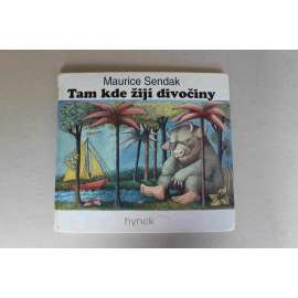 Tam kde žijí divočiny (Pohádka, příběh)