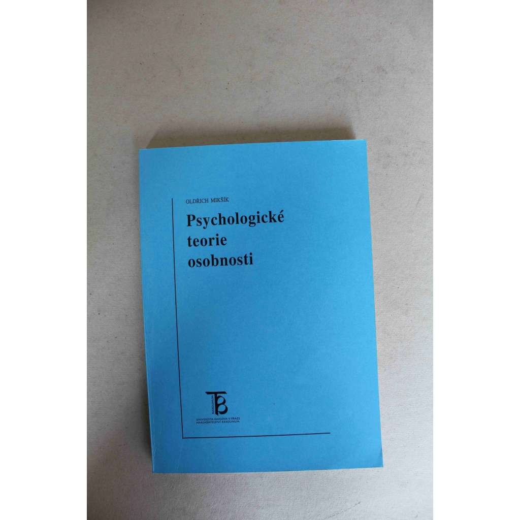 Psychologické teorie osobnosti (učebnice, psychoanalýza, mj. S. Freud, C. G. Jung, E. Fromm, R. B. Cattell, J. Rotter)