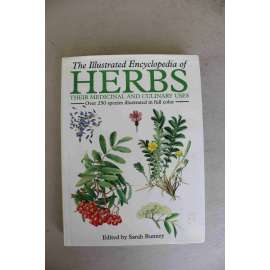 The Illustrated Encyclopedia of Herbs, Their Medicinal and Culinary Uses (Ilustrovaná encyklopedie bylin, jejich léčebného a kulinářského využití, bylinky, mj. koriandr, lékořice, bazalka, heřmánek)
