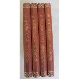 Sborník historický 1883-1886, roč. I.- IV. 4 svazky (historie, mj. Archiv zámecký v Mostě nad Litavou, Příspěvky k dějinám města Příbrami, K dějinám židů v Čechách, Smrt papeže Jana VIII., Bývalé panství Pečecké, Kbel statek)