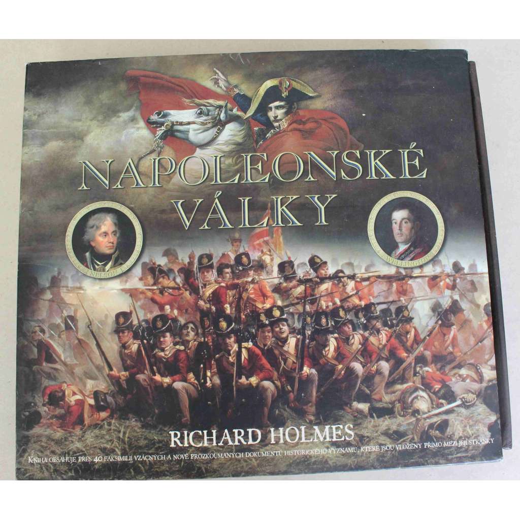 Napoleonské války (edice: Muzeum v knize) (vojenství, faksimile, dokumenty, mj. Napoleon Bonaparte, Francie, Egypt a Sýrie, Ulm a Slavkov, Války na moři, Wagramské tžení, Bitva národů 1813, Císařská garda, Waterloo
