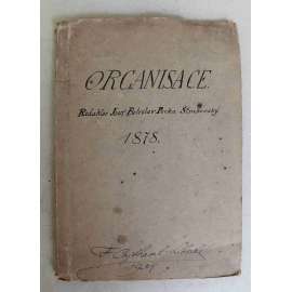 Organisace. Agitační časopis socialistické českoslovanské strany v Rakousku 1878 (přepis 1934) (sociální demokracie, socialismus, mj. J. J. Rousseau, Právo jest boj, Sociální národohospodářství)