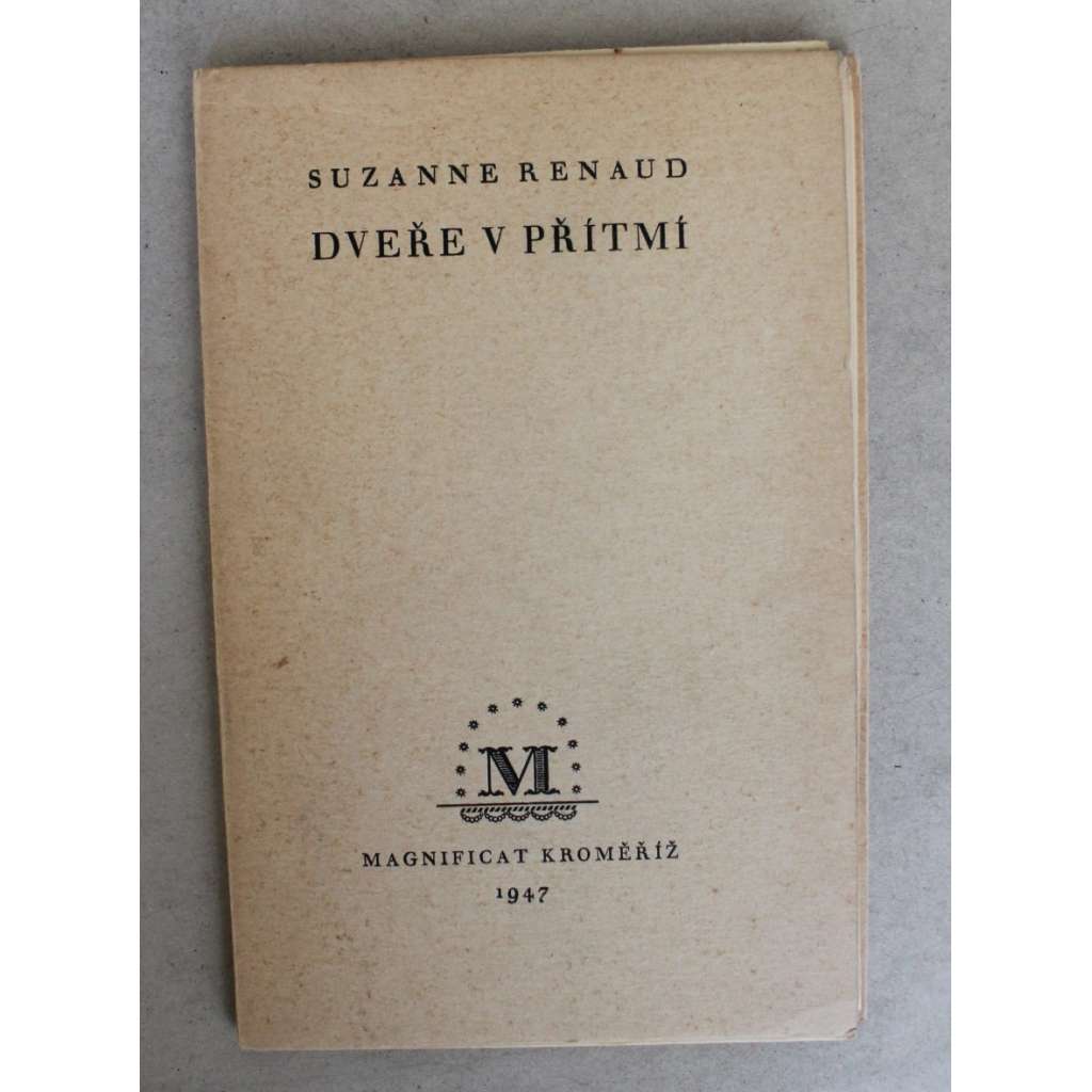 Dveře v přítmí (edice: Magnificat, sv. 15) (bibliofilie, poezie; frontispis, podpis a překlad Bohuslav Reynek) Dveře v přítmí (edice: Magnificat, sv. 15) (bibliofilie, poezie; frontispis, podpis a překlad Bohuslav Reynek)