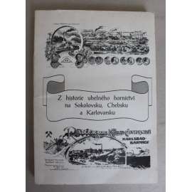 Z historie uhelného hornictví na Sokolovsku, Chebsku a Karlovarsku (Cheb, Karlovy Vary, Sokolov, těžba - uhlí, doly - hnědé uhlí; věnování a podpis J. Jiskra) Z historie uhelného hornictví na Sokolovsku, Chebsku a Karlovarsku (Cheb, Karlovy Vary, Sokolov, těžba - uhlí, doly - hnědé uhlí; věnování a podpis J. Jiskra)