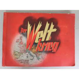 Der Weltkrieg 1914-1918 (první světová válka, album - obrázky od cigaret; mj. Západní fronta, Verdun, Válka na moři, Východní fronta, Rusko, Turecko, Německo, Rakousko Uhersko Der Weltkrieg 1914-1918 (první světová válka, album - obrázky od cigaret; mj. Západní fronta, Verdun, Válka na moři, Východní fronta, Rusko, Turecko, Německo, Rakousko Uhersko