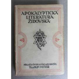 Apokalyptická literatura židovská, I. svazek (edice: Knihy východní, sv. 10) (hebrejská literatura, židovství, židé, Bible)