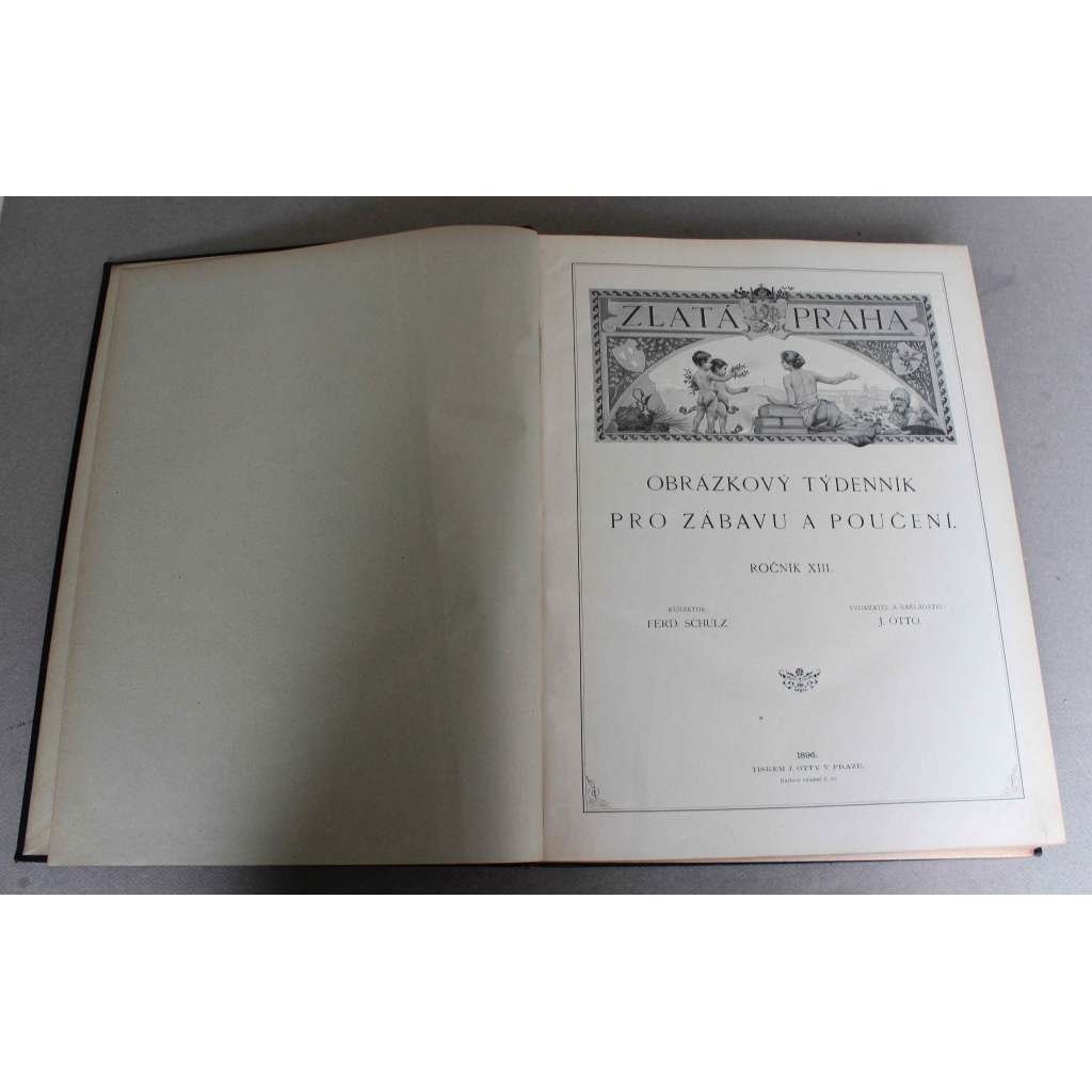 Zlatá Praha 1896, roč. XIII. (časopis, týdeník, beletrie, poezie, umění, mj. J. Vrchlický - Kronos; A. France - Jokasta; Edisonovy živé obrazy; Železná vrata na Dunaji, Prokop Diviš, Smyrna; ilustrace Jansa, Oliva)