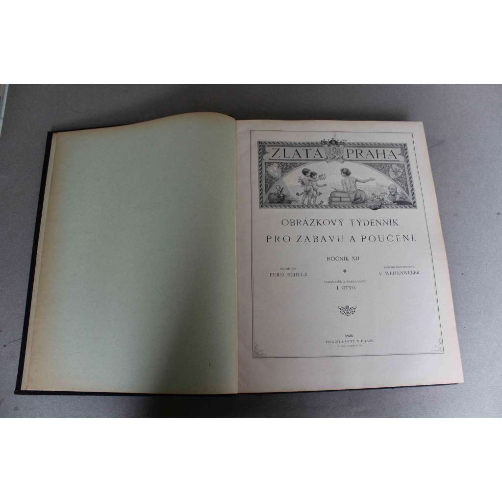 Zlatá Praha 1895, roč. XII (časopis, kultura, poezie, beletrie, hudba, mj. J. Vrchlický - Písně poutníka, G. Preisová - Po podzimu, Anatole France, A. Jirásek - Starou Prahou a návsí; ilustrace M. Aleš, Brožík, Mašek, Škréta)