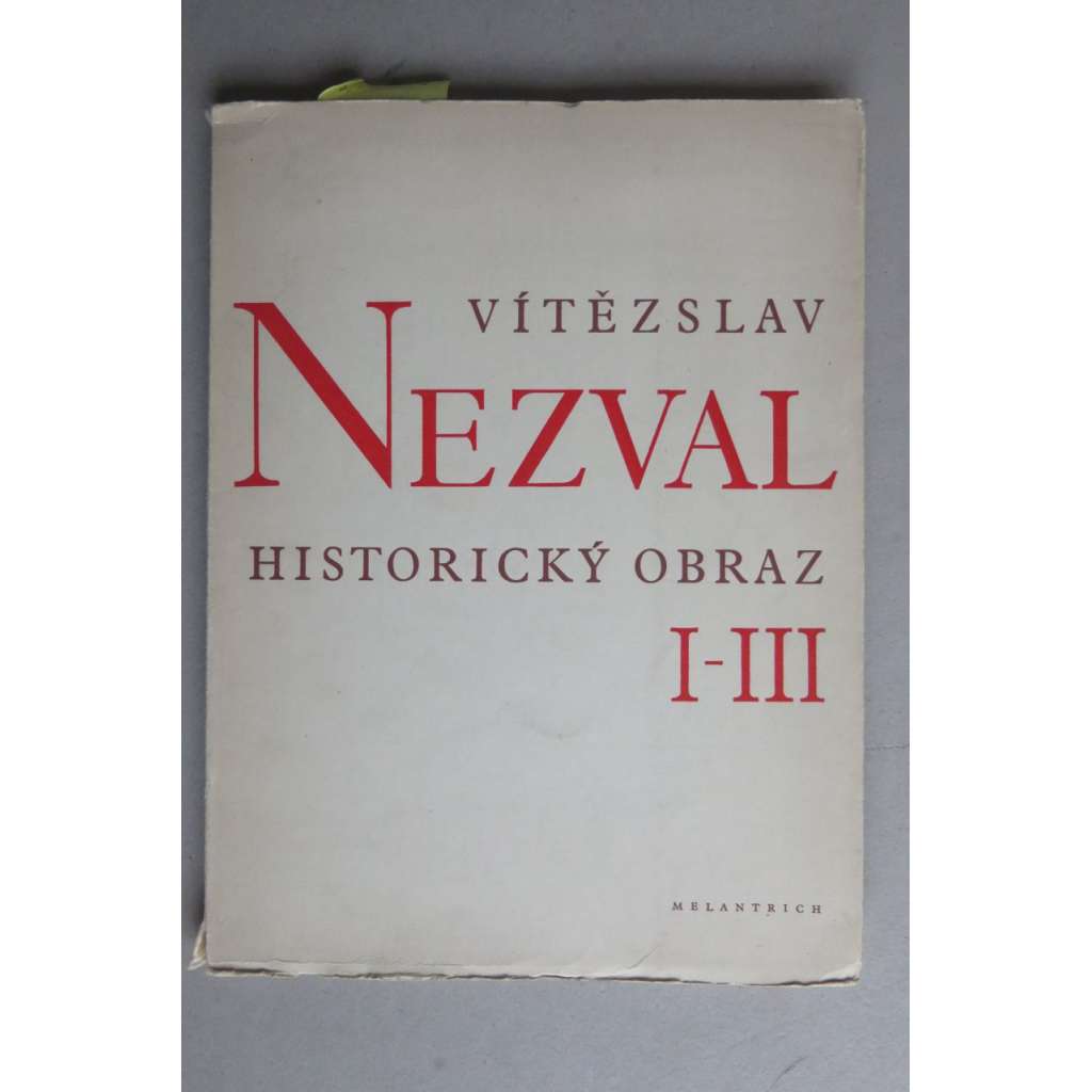Historický obraz I – III. (poezie, podpis Vítězslav Nezval, graf. úprava František Muzika)