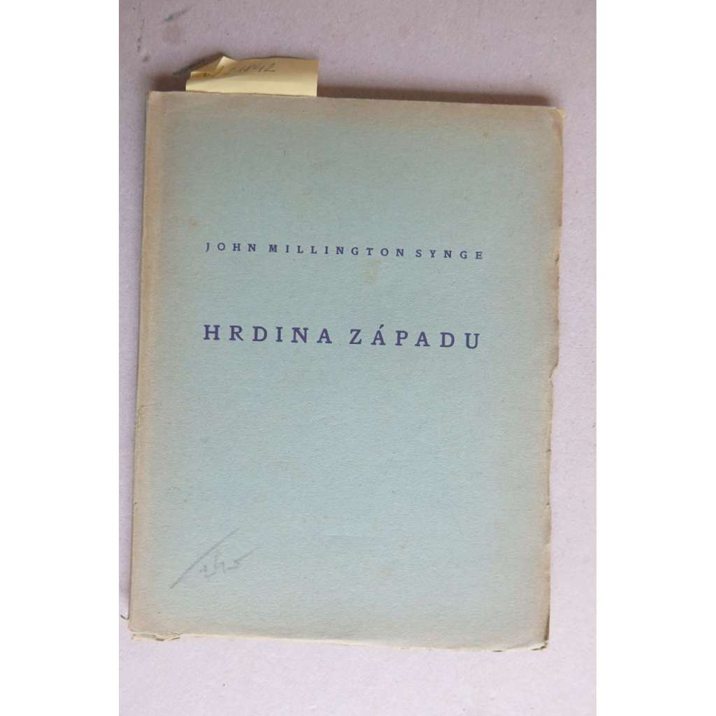 Hrdina západu (edice: Nova et vetera, sv. 48) [divadelní hra, tragikomedie; Stará Říše]