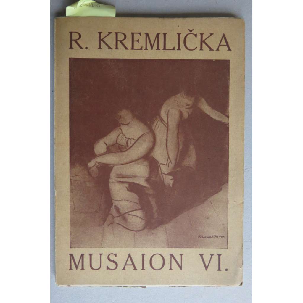 Rudolf Kremlička (Musaion svazek VI.) [malířství, klasická moderna, Tvrdošíjní]