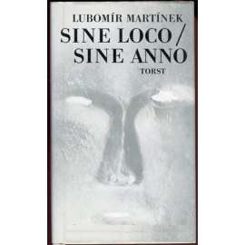 Sine loco / sine anno  Lubomír Martínek