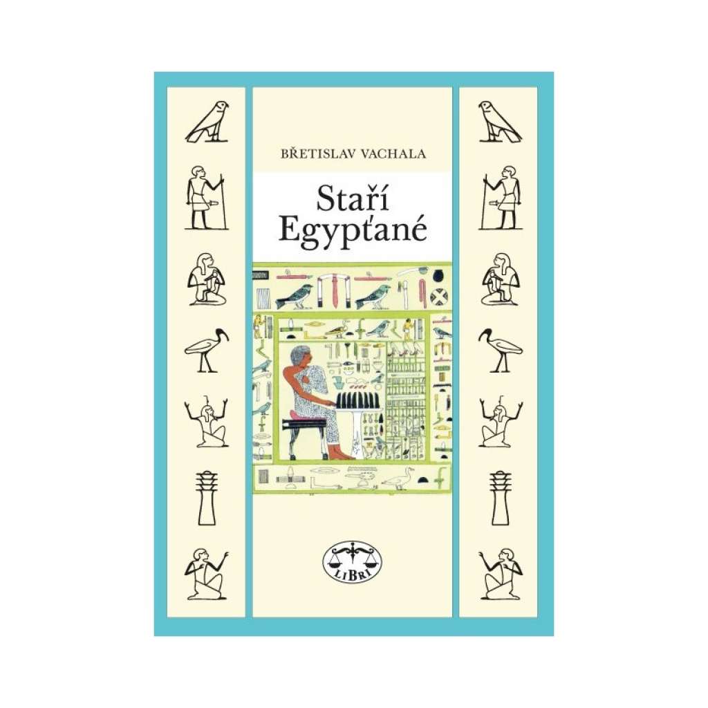 Staří Egypťané  (EGYPT  ,EGYPTSKÁ ŘÍŠE )