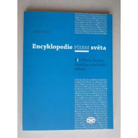 Encyklopedie písem světa I. - Písma Evropy, Kavkazu a helénské oblasti (písmo,typografie)