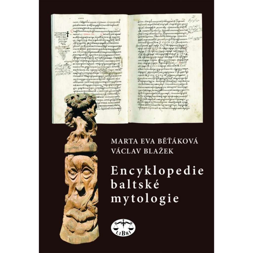 Encyklopedie baltské mytologie   --POVĚSTI BALTU POLSKO NĚMECKO LITVA LOTYŠSKO ESTONSKO FINSKO ŠVÉDSKO