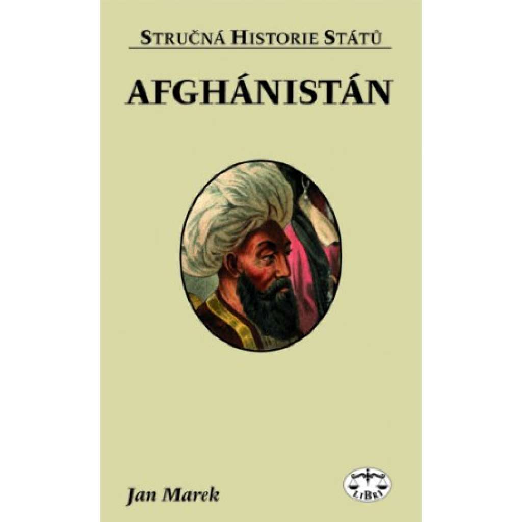 Afghánistán Stručná historie států  (autor Jan Marek )