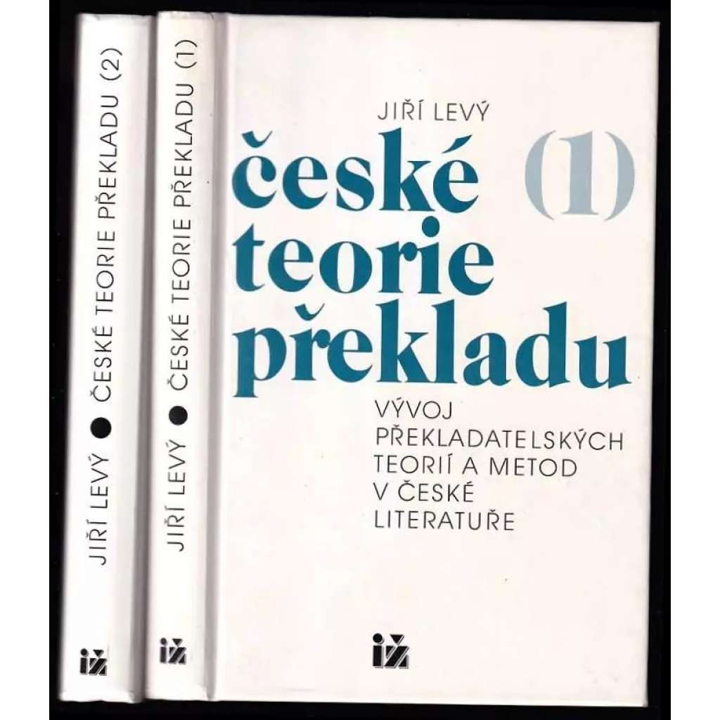 České teorie překladu, 2 svazky (Vývoj překladatelských teorií a metod v české literatuře)