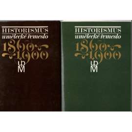 Historismus umělecké řemeslo 1860-1900 1+2 [starožitnosti, sklo, keramika, porcelán, kovy, nábytek] OBA DÍLY, TEXTOVÝ I OBRAZOVÝ