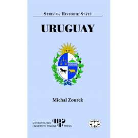 Uruguay. Edice Stručná historie států sv.90