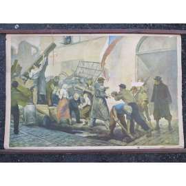 Pražské květnové povstání, květen 1945 - barikáda - školní plakát, výukový obraz [stavba barikád, 2. světová válka] (poškozeno)