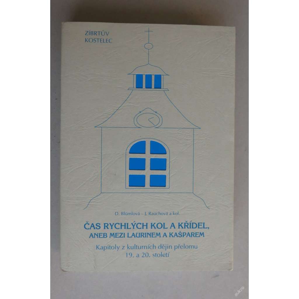 ČAS RYCHLÝCH KOL A KŘÍDEL. Sborník studií o dopravě v českých dejinách