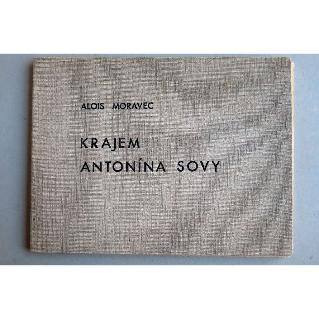 Alois Moravec - Krajem Antonína Sovy - soubor 10 grafik - Pacov, okr. Pelhřimov.