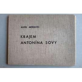 Alois Moravec - Krajem Antonína Sovy - soubor 10 grafik - Pacov, okr. Pelhřimov.