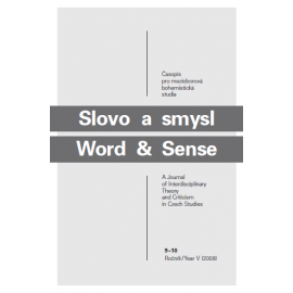 Slovo a Smysl 9-10. Časopis pro mezioborová bohemistická studia.