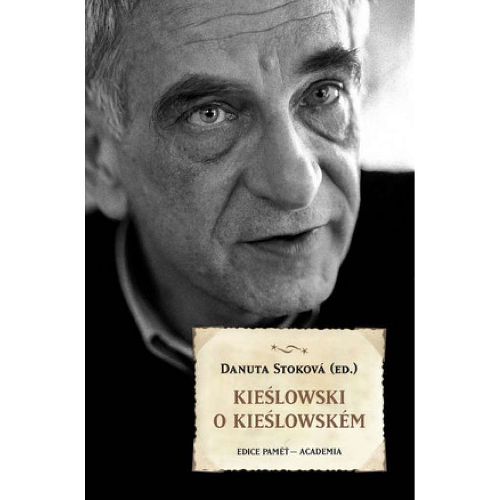 Kieślowski o Kieślowském. Kieslowski o Kieslowském