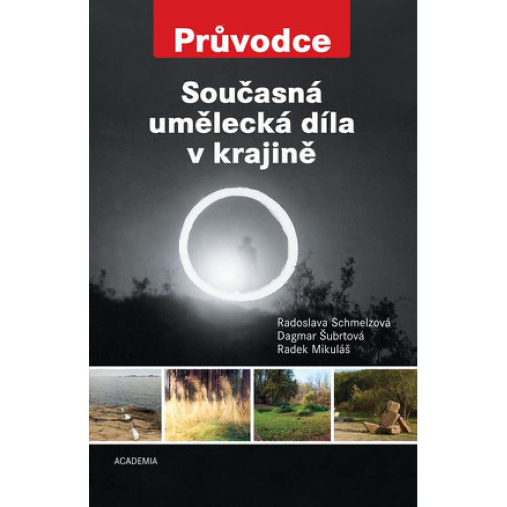 Současná umělecká díla v krajině - Průvodce (sochy, umělecké objekty apod.)