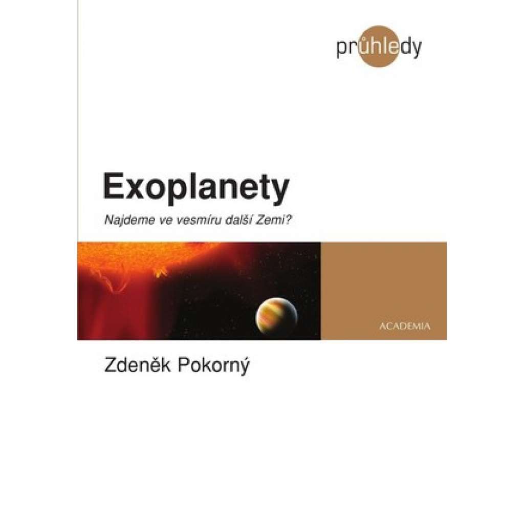 Exoplanety. Najdeme ve vesmíru další Zemi?