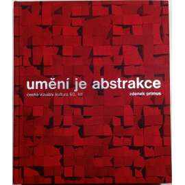 Umění je abstrakce [vizuální kultura 60. let v Československu - informel - knižní grafika, knižní obálky, sixties] HOL