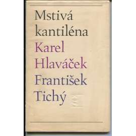 Mstivá kantiléna (10 x grafika František Tichý) lepty