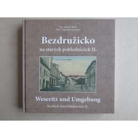 Bezdružicko na starých pohlednicích II (Bezdružice a okolí - Weseritz und Umgebung in alten Ansichtskarten II)