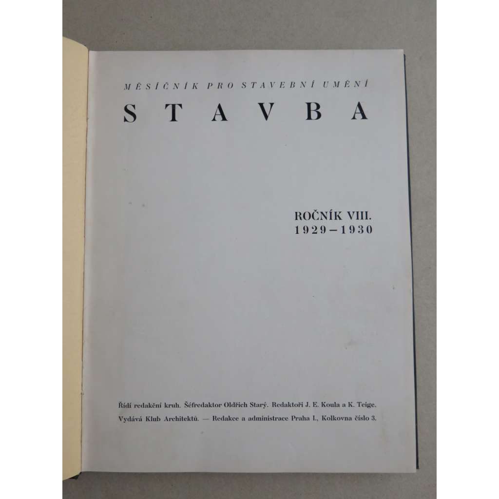 Stavba, měsíčník pro stavební umění, ročník VIII., 1929-1930 (časopis - moderní architektura)