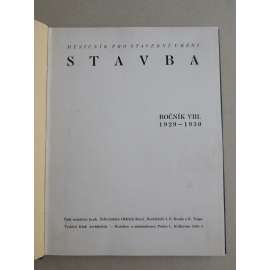 Stavba, měsíčník pro stavební umění, ročník VIII., 1929-1930 (časopis - moderní architektura)