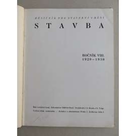 Stavba, měsíčník pro stavební umění, ročník VIII., 1929-1930 (časopis - moderní architektura)