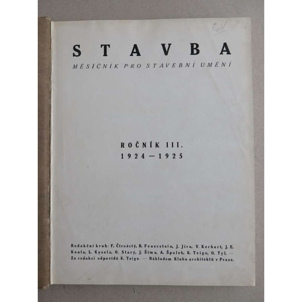 Stavba, měsíčník pro stavební umění, ročník III., 1924-1925 (časopis - moderní architektura)