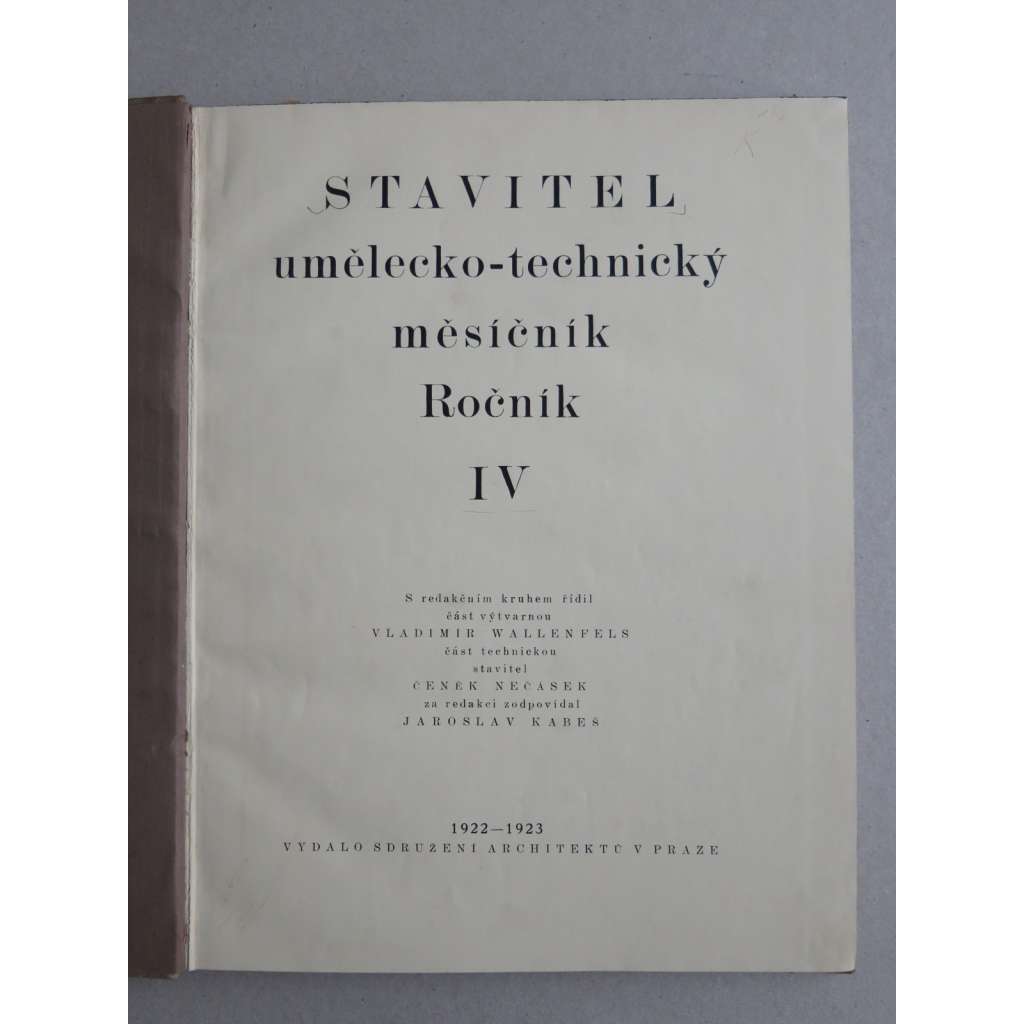 Stavitel, umělecko-technický měsíčník, ročník IV., 1922-1923 (časopis, moderní architektura) -