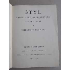 STYL. Časopis pro architekturu, stavbu měst a umělecký průmysl, ročník VIII. (XIII.), 1927-1928