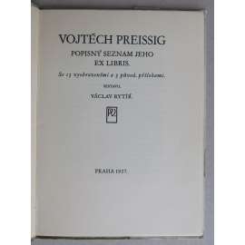 Vojtěch Preissig. Popisný seznam jeho ex libris (Vojtěcha Preissiga) - nekompletní