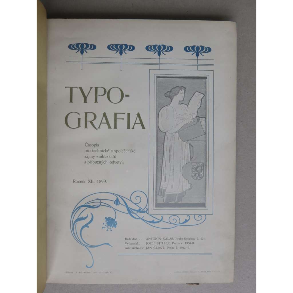 Typografia (+PŘÍLOHY). Ročník XII. (12.) - 1899. Časopis - odborný list knihtiskařů
