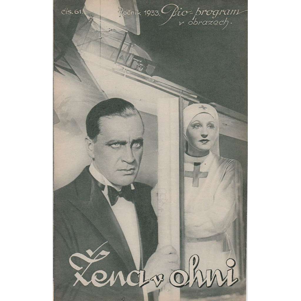 Žena v ohni. Bio-program v obrazech. Filmový prospekt z kina. (režie G. Lamprecht, hrají B. Helmová, K. L. Diehl)