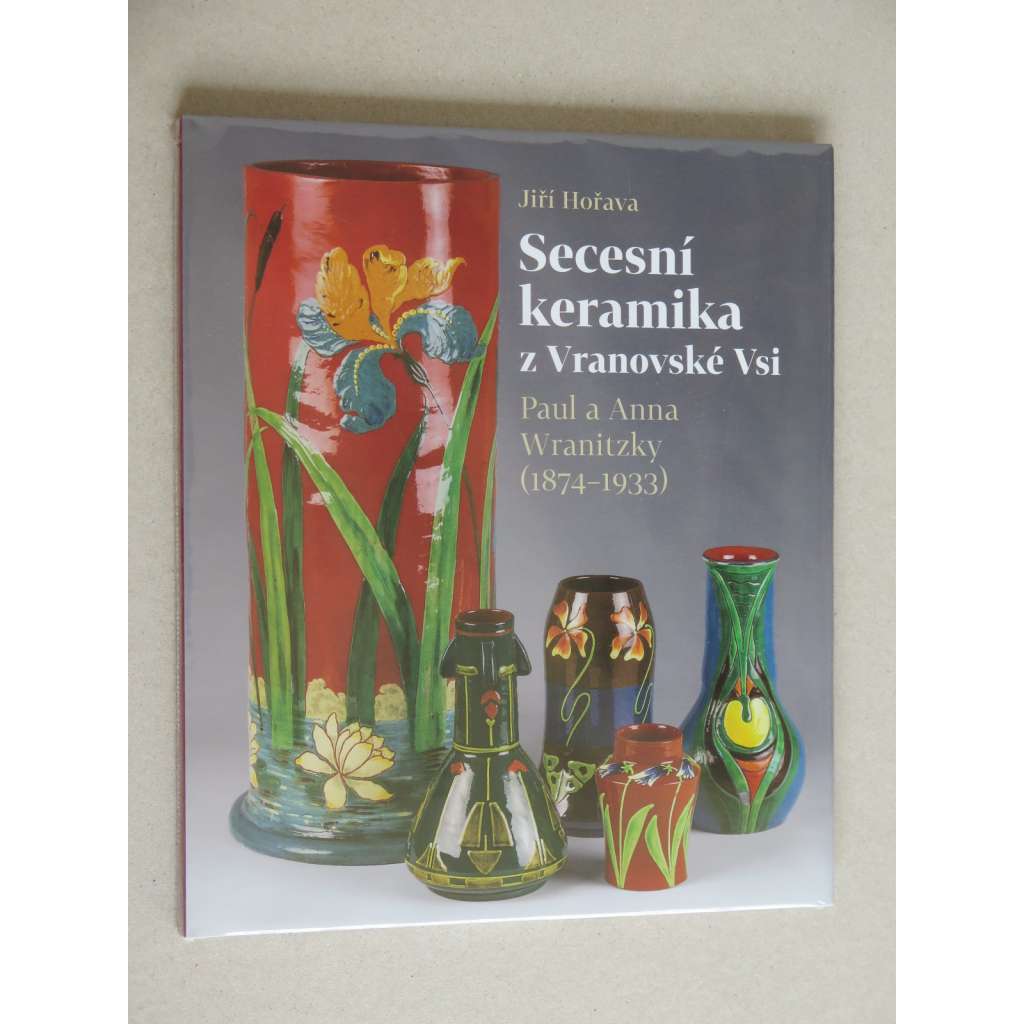 Secesní keramika z Vranovské Vsi. Paul a Anna Wranitzky (1874-1933)